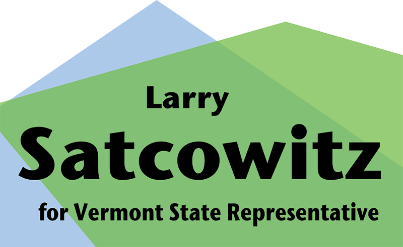 Larry Satcowitz for Vermont State Representative